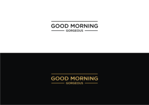 Logo Design by sitiaminahhuda for Good Morning Gorgeous | Design: #15261931