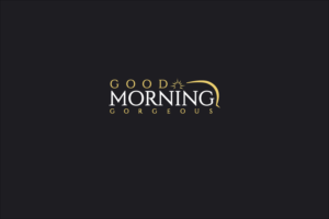 Logo Design by HAS for Good Morning Gorgeous | Design: #15380906