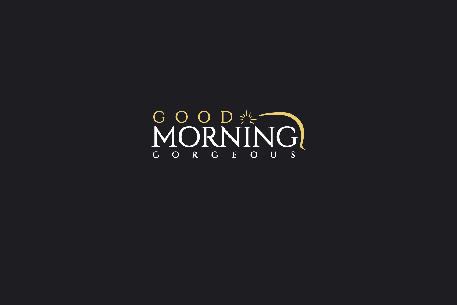 Logo Design by HAS for Good Morning Gorgeous | Design #15380907