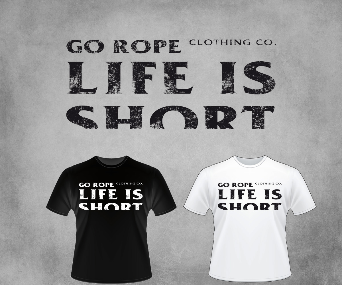 Design de T-shirt par SpaGGy pour Go Rope Clothing Co. | Design #15584281