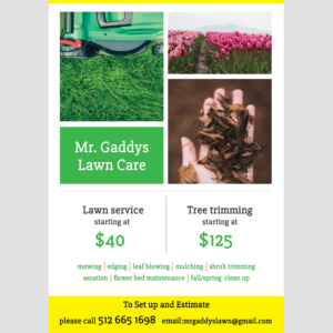 Flyer Design by ana1 for Mr Gaddys Lawn Care | Design: #16015025