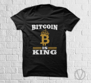Bitcoin is King | T-shirt Design by vjosh