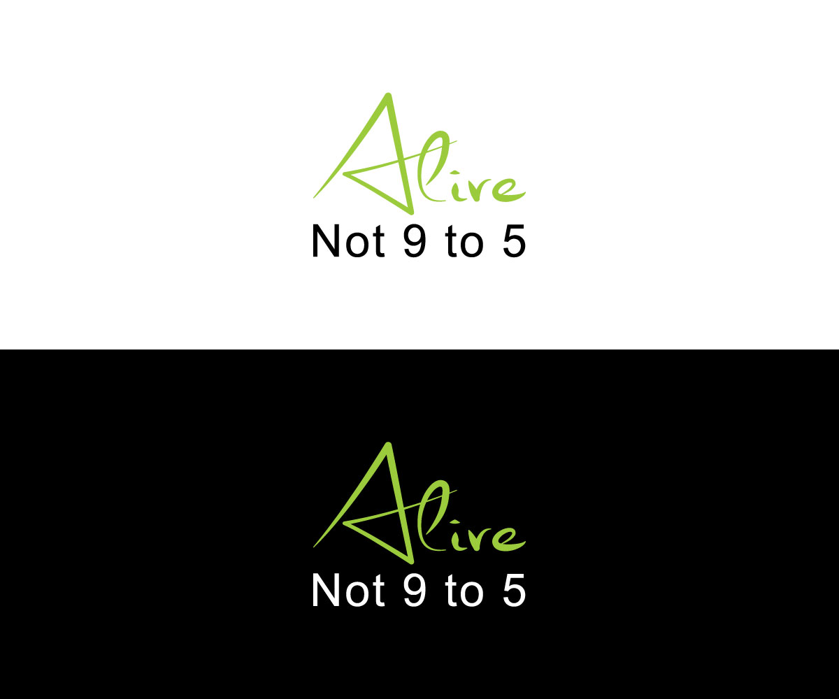 Logo Design by tani_sha321 for Alive Not 9 to 5 | Design #16342668