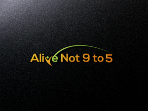 Logo Design by imsakiballhasan for Alive Not 9 to 5 | Design: #16345663