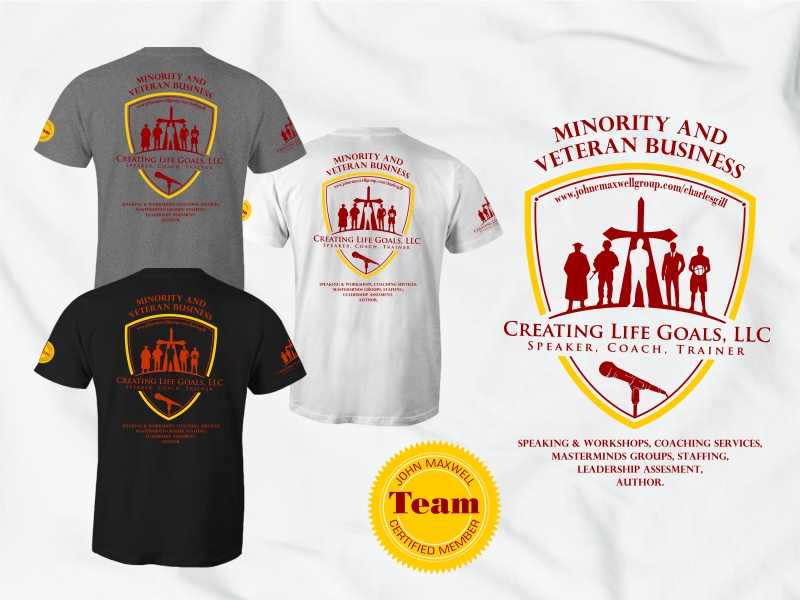 T-shirt Design by 2ndfloorharry for Creating Life Goals LLC | Design #16538492