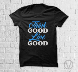 Live good inspirational t-shirt design  | Diseño de Camiseta por vjosh