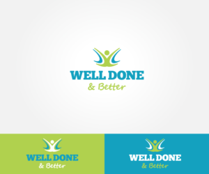 Logo Design by vilhelmalex82 for Well Done and Better | Design #16530900