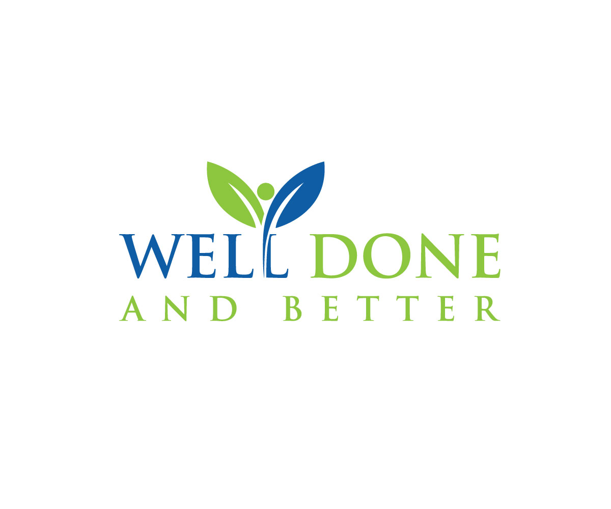 Logo Design by Onetouch110 for Well Done and Better | Design #16460375