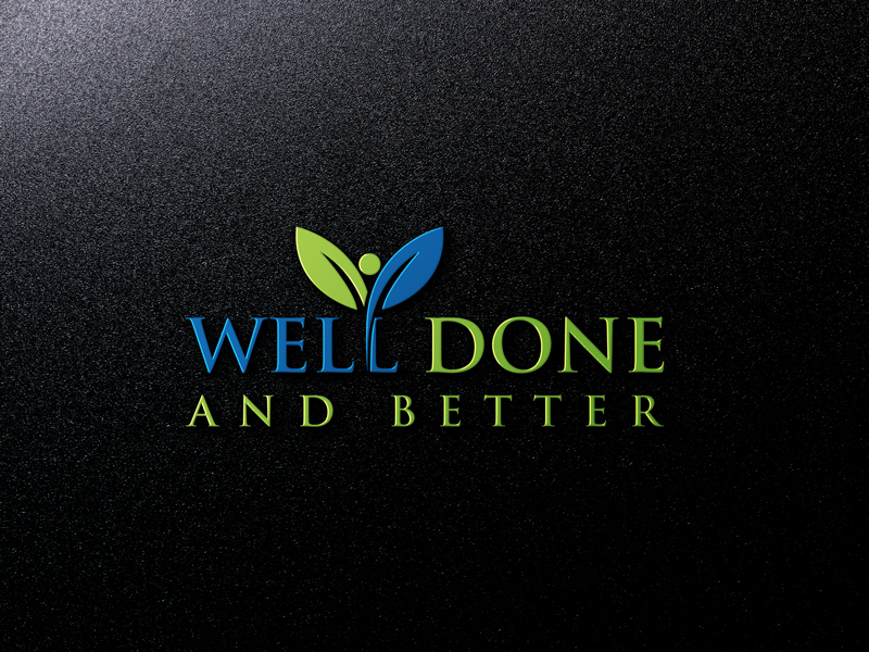 Logo Design by Onetouch110 for Well Done and Better | Design #16460377