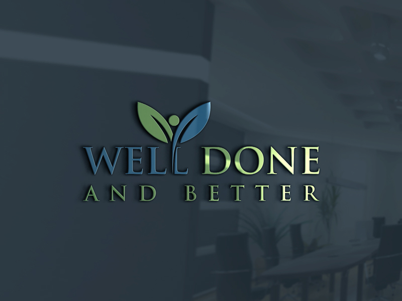 Logo Design by Onetouch110 for Well Done and Better | Design #16460379