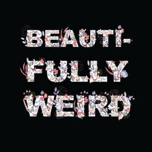 T-shirt Design by Kristina Andonoff for Beautifully Weird LLC | Design: #16945448
