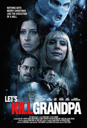 Let's Kill Grandpa - A feature film. I am looking for a poster for my feature film.  | Poster Design by PrintMediaAU