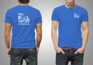 T-shirt Design by Navisol Creatives for First Choice Pool & Spa | Design: #16715643