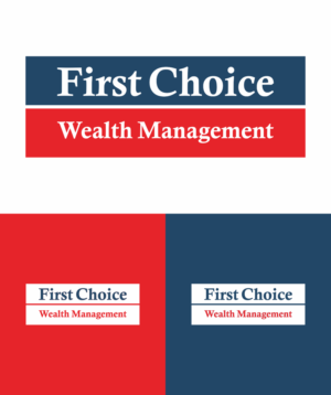Design de Logo par fatiyadesign pour First Choice Wealth Management | Design : #16817375