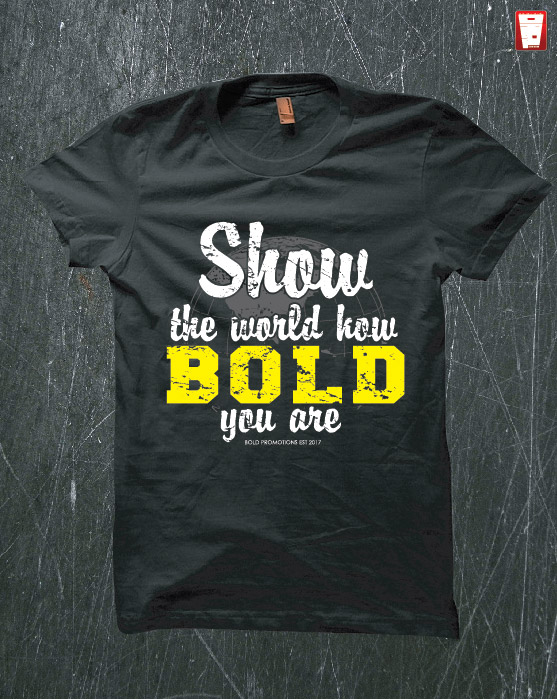 T-shirt Design by Taho Design for Bold Promotions | Design #17027799