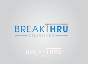 Logo Design by aasman888 for BreakThru Churches | Design: #17267538