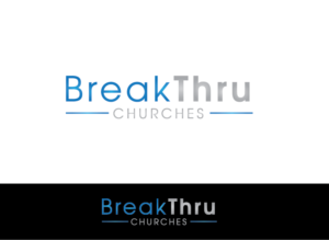 Logo Design by aasman888 for BreakThru Churches | Design: #17267603