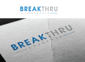 Logo Design by aasman888 for BreakThru Churches | Design: #17272947