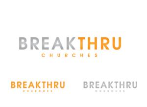 Logo Design by aasman888 for BreakThru Churches | Design: #17279338