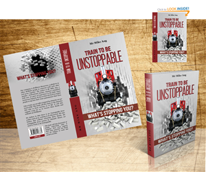 Book Cover Needed for Motivational/Personal Development Book: Train to be UNSTOPPABLE | Buchumschlag Design von nurmania