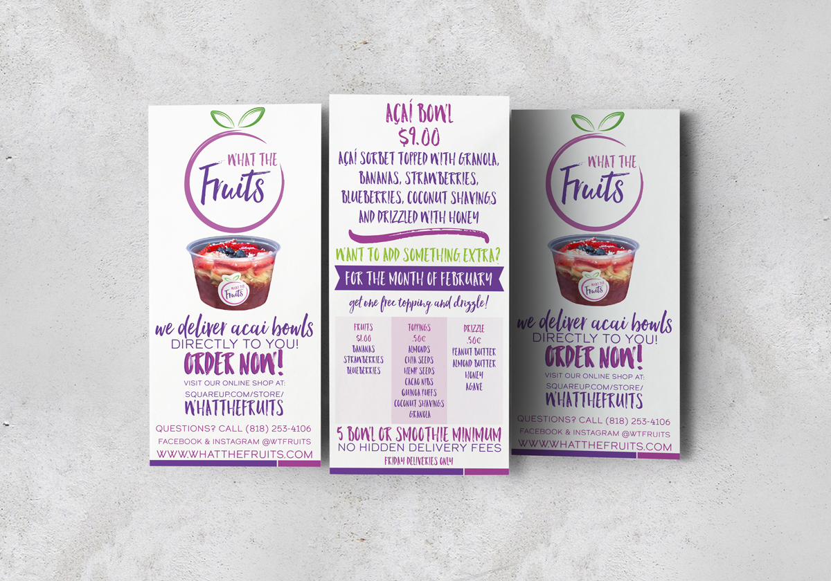 Flyer Design by Amber N. for What The Fruits | Design #17397206
