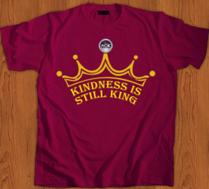 Kindness is still KING T-shirt | T-shirt Design by creative gravity