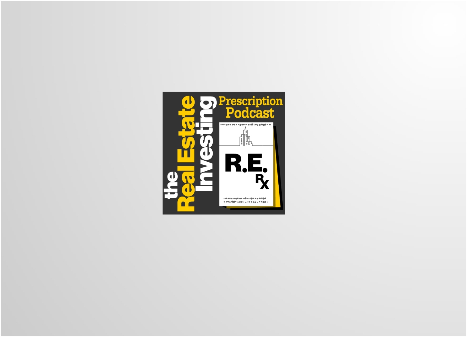 Podcast Design by Kero for The Real Estate Investing Prescription Podcast | Design #17843781