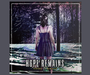 Album Cover For Metal Band 'Hope Remains' Album Visions and Memories | Graphic Design by Andi Yan
