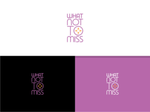 WHAT NOT TO MISS | Diseño de Logo por Atvento Graphics