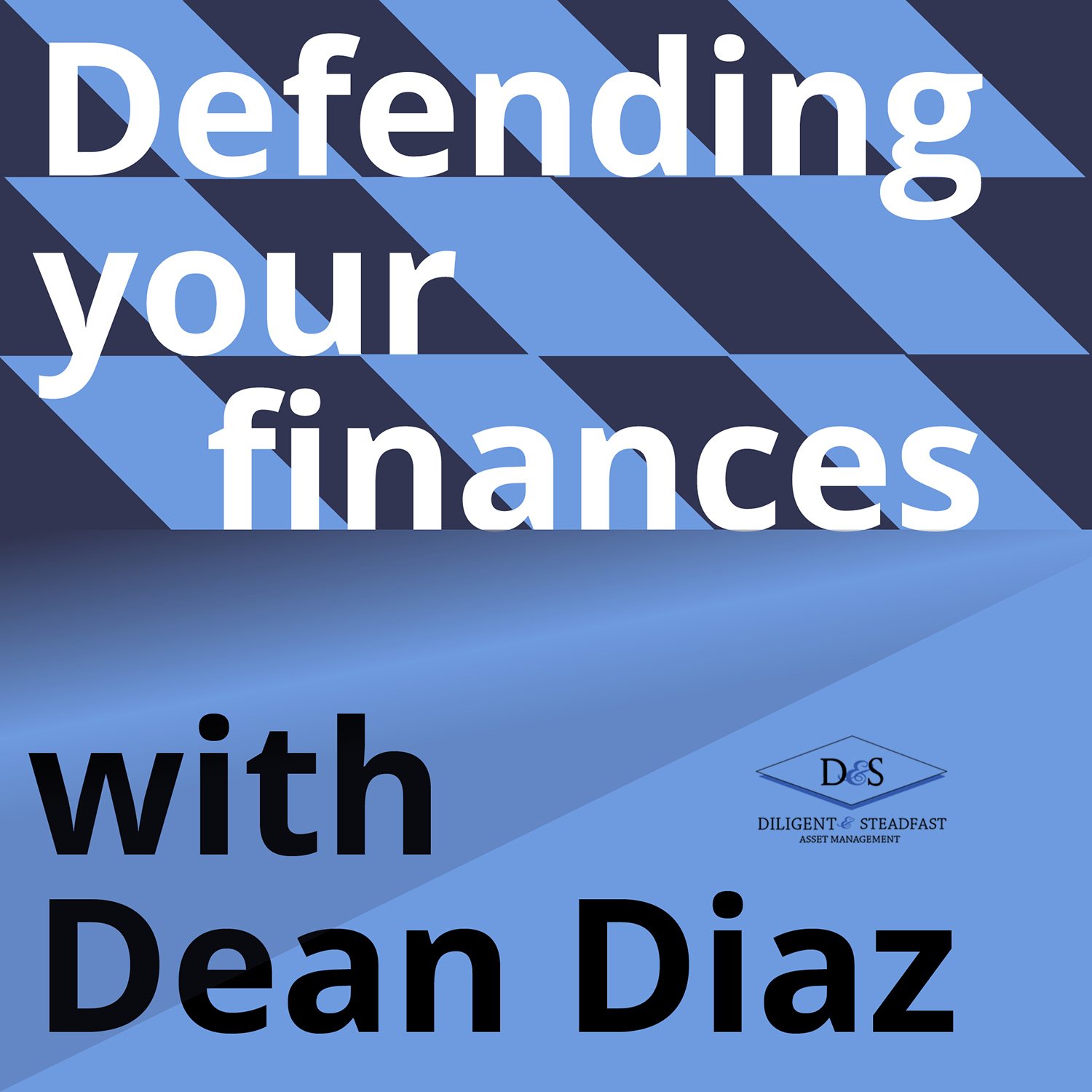 Podcast Design by jdr1992 for Diligent & Steadfast Asset Management | Design #17800473