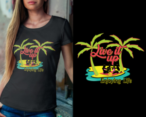 T-shirt Design by Impressive Solutions for Live it Up Gear | Design: #17973348