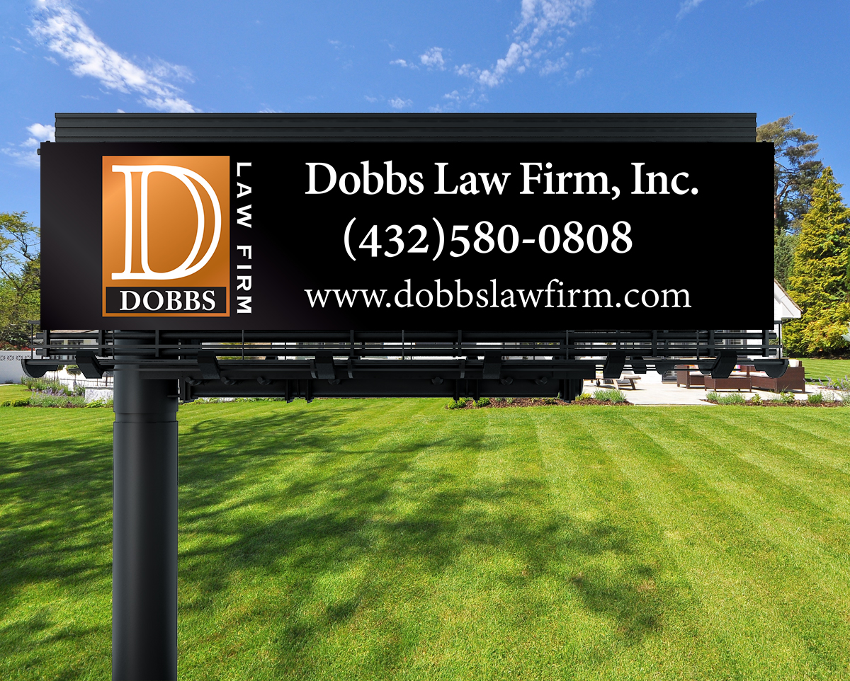 Signage Design by Sergio Coelho for The Dobbs Law Firm, Inc. | Design #18043585