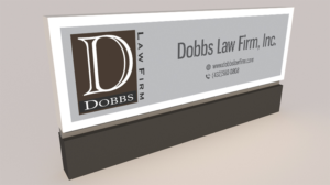 Signage Design by Agung Wicaksono for The Dobbs Law Firm, Inc. | Design #18042224