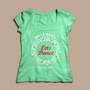 T-shirt Design by BEEZU for Gotta Dance Dance Studio | Design: #18115113