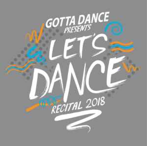 2018 recital t-shirt-   Gotta Dance presents   