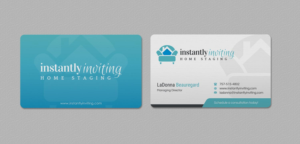 Design de Carte de Visite par INDIAN_Ashok pour Instantly Inviting Home Staging Solutions | Design : #18343243