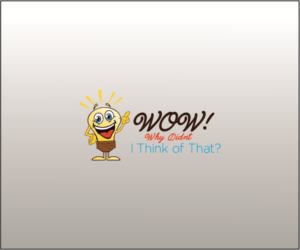 Wow! Why Didn't I Think of That? | Logo Design by Mihaela