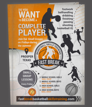 Fast Break Basketball Skills Training- Small Group and Private Lessons | Flyer Design by creationz2011