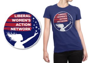 T-shirt Design by selador.si for Liberal Women's Action Network | Design: #18574341