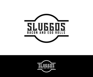 Logo Design by designmind78 for Sluggos Bacon and Egg Rolls | Design: #18649387