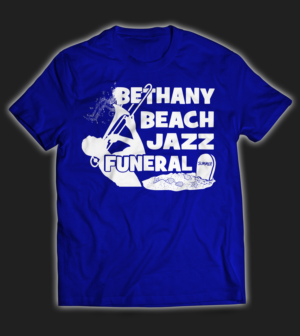 Design de T-shirt par laza.milan78 pour BETHANY BEACH JAZZ FUNERAL | Design : #18837616