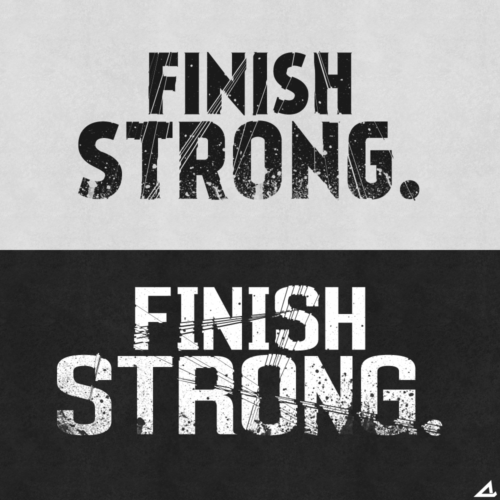 T-shirt Design by CD for Finish Strong | Design #2868550