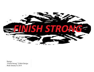 Design de T-shirt par kelleylamb pour Finish Strong | Design #2935083