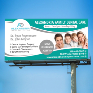 Billboard Design by Aurora:) for Alexandria Family Dental Care | Design: #18943166