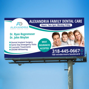 Billboard Design by Aurora:) for Alexandria Family Dental Care | Design: #18946101