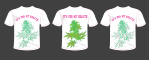 Showing people the many medicinal uses for pot smoking to sufferers of many incurable diseases  | Diseño de Camiseta por Designer Mate