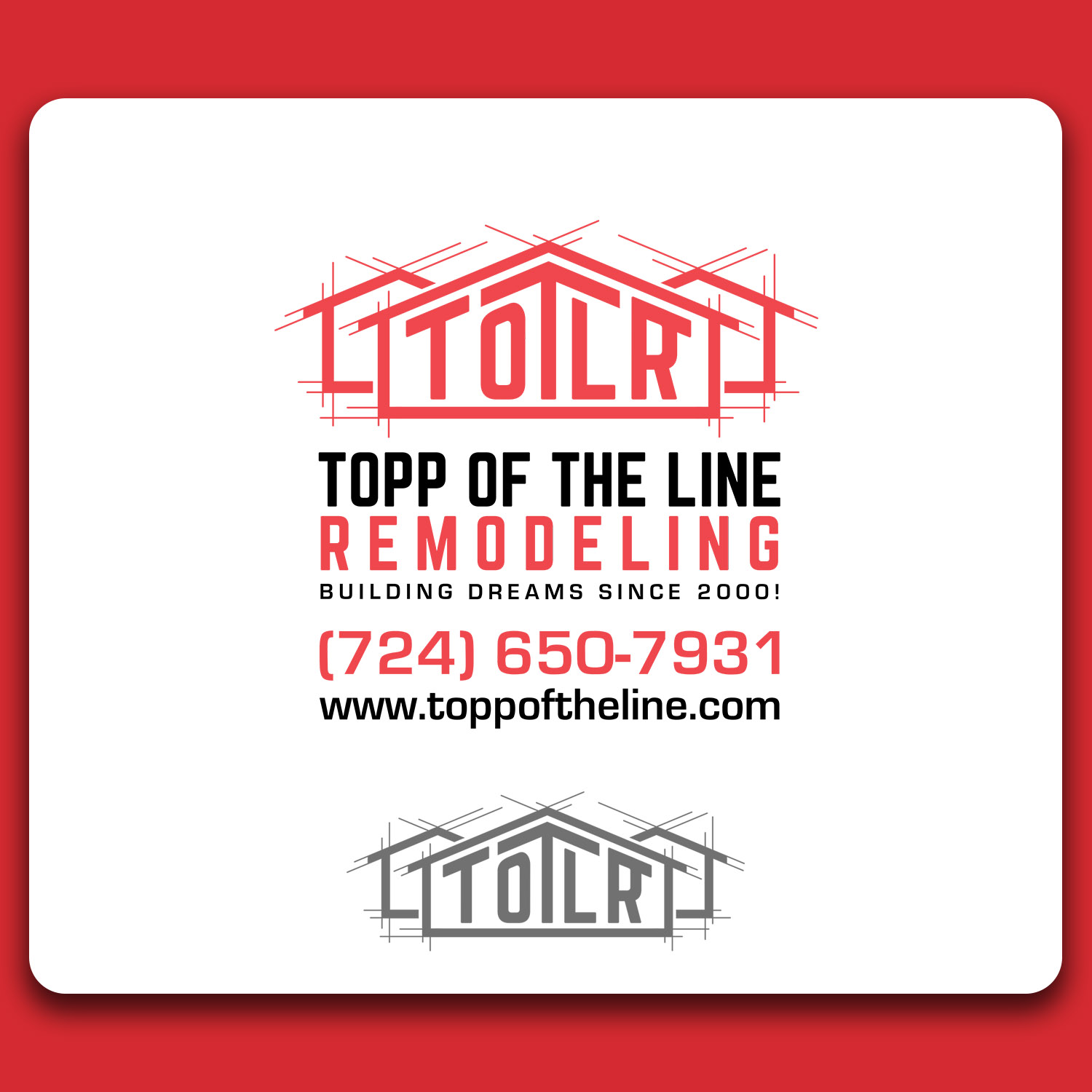 Logo Design by SGS.Design for Topp Of The Line Remodeling  | Design #19027597