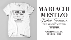 Mariachi Mestizo's Debut at Kennedy Center | T-shirt Design by Barney Stinson
