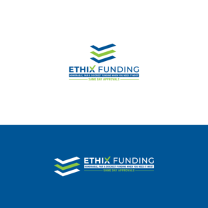 line1 Ethix Funding line 2 honorable, fair and discreet funding when you need it most, line 3 same day approvals | Logo Design by nandkumar