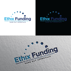 line1 Ethix Funding line 2 honorable, fair and discreet funding when you need it most, line 3 same day approvals | Logo Design by Rii